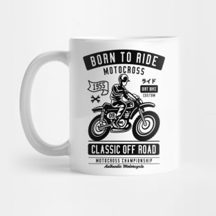 Born To Ride Classic Motocross Mug